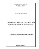 Luận văn Thạc sĩ Quản trị kinh doanh: Tạo động lực làm việc cho nhân viên tại Công ty cổ phần Vinaconex 25