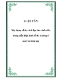 Luạn văn: Xây dựng nhân cách đạo đức sinh viên trong điều kiện kinh tế thị trường ở nước ta hiện nay