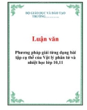 Luận văn: Phương pháp giải từng dạng bài tập cụ thể của Vật lý phân tử và nhiệt học lớp 10,11