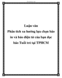 Luận văn - Phân tích xu hướng lựa chọn báo in và báo điện tử của bạn đọc báo Tuổi trẻ tại TPHCM