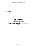 Luận văn: HỆ THỐNG NGÂN HÀNG THƯƠNG MẠI