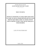 Luận văn Thạc sĩ Khoa học: Đánh giá ảnh hưởng của hoạt động khai thác vật liệu xây dựng tới hệ sinh thái, đề xuất giải pháp sử dụng hợp lý khu vực mỏ đá vôi núi Thung Chuông, xã Đức Long, huyện Nho Quan, tỉnh Ninh Bình