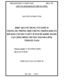 Tóm tắt Luận án tiến sĩ Y tế công cộng: Hiệu quả sử dụng vitamin D trong dự phòng hội chứng nhiễm khuẩn hô hấp cấp do vi rút ở người khỏe mạnh tại cộng đồng huyện Thanh Liêm, tỉnh Hà Nam