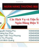 Thuyết trình: Các dịch vụ và tiện ích của ngân hàng điện tử