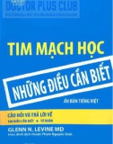 Những điều cần biết về tim mạch học: Phần 1