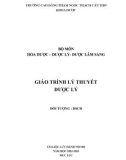 Giáo trình Lý thuyết dược lý (Đối tượng: Dược sĩ - Trình độ: Cao đẳng) - CĐ Phạm Ngọc Thạch Cần Thơ