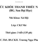 Bài giảng Sức khỏe thanh thiếu niên - BS. Trương Ngọc Phước