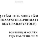 NGOẠI TÂM THU- SONG TÂM THU(EXTRASYSTOLE-PREMATURE BEAT-PARASYSTOLE)