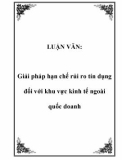 LUẬN VĂN: Giải pháp hạn chế rủi ro tín dụng đối với khu vực kinh tế ngoài quốc doanh