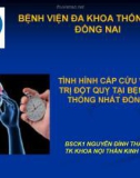 Bài giảng Tình hình cấp cứu và điều trị đột quỵ tại Bệnh viện Thống Nhất Đồng Nai - BS. CKI. Nguyễn Đình Thái