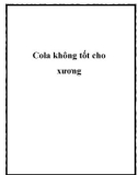 Cola không tốt cho xương