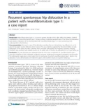 Báo cáo y học: Recurrent spontaneous hip dislocation in a patient with neurofibromatosis type 1: a case report