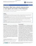 Báo cáo y học: Recurrent tibial intra-cortical osteosarcoma: a case report and review of the literature