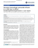 Báo cáo y học: Recurrent hemorrhagic pericardial effusion in a child due to diffuse lymphangiohemangiomatosis: a case report