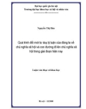 Luận văn Thạc sĩ Khoa học: Quá trình đổi mới tư duy lý luận của đảng ta về chủ nghĩa xã hội và con đường đi lên chủ nghĩa xã hội trong giai đoạn hiện nay