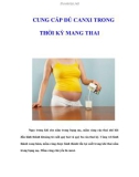 CUNG CẤP ĐỦ CANXI TRONG THỜI KỲ MANG THAI