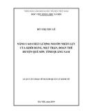 Luận văn Thạc sĩ Quản lý kinh tế: Nâng cao chất lượng nguồn nhân lực của khối Đảng, Mặt trận, Đoàn thể huyện Quế Sơn, tỉnh Quảng Nam