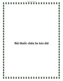 Bài thuốc chữa ho kéo dài