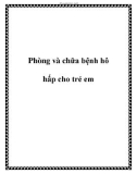 Phòng và chữa bệnh hô hấp cho trẻ em