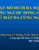 Bài giảng Vạt mô dưới da mặt lưng ngược dòng che phủ mất da cùng ngón - Bs. Phan Dzư Lê Thắng