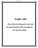 Luận văn: Hoàn thiện hệ thống giá trị văn hóa của doanh nghiệp nhằm tạo động lực cho người lao động