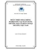 Luận văn: HOÀN THIỆN HOẠT ĐỘNG MARKETING TẠI NGÂN HÀNG THƯƠNG MẠI CỔ PHẦN NGOẠI THƯƠNG VIỆT NAM