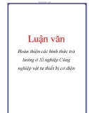 Luận văn: Hoàn thiện các hình thức trả lương ở Xí nghiệp Công nghiệp vật tư thiết bị cơ điện