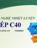 Công nghệ nhiệt luyện thép c40