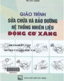 Giáo trình Sửa chữa và bảo dưỡng hệ thống nhiên liệu động cơ xăng: Phần 1