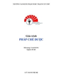 Giáo trình Pháp chế dược (Ngành: Dược - Trình độ: Cao đẳng) - CĐ Phạm Ngọc Thạch Cần Thơ