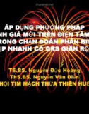 Bài giảng Áp dụng phương pháp đánh giá mới trên điện tâm đồ trong chẩn đoán phân biệt nhịp nhanh có QRS giãn rộng