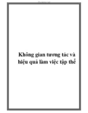 Không gian tương tác và hiệu quả làm việc tập thể