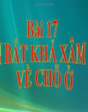 Bài giảng GDCD 6 bài 17: Quyền bất khả xâm phạm về nhà ở