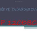 Bài giảng Ngữ văn lớp 12 - Bài: Tìm hiểu về ca dao dân ca Việt Nam