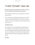 5 cách 'trị bệnh' chán việc