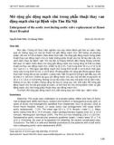 Mở rộng gốc động mạch chủ trong phẫu thuật thay van động mạch chủ tại Bệnh viện Tim Hà Nội