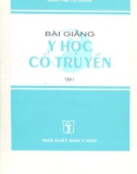 Bài giảng Y học cổ truyền Tập 1