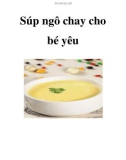 Súp ngô chay cho bé yêu