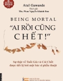 Ai rồi chũng chết - Being Mortal (ThS. Phan Nguyễn Khánh Đan)