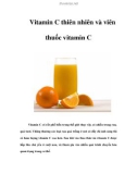 Vitamin C thiên nhiên và viên thuốc vitamin C