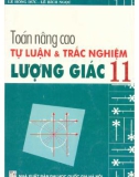 toán nâng cao tự luận và trắc nghiệm lượng giác 11: phần 1