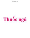 Bài giảng Dược lý học: Thuốc ngủ