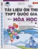 Tài liệu ôn tập luyện thi THPT Quốc gia môn Hóa học (Tập 1): Phần 1