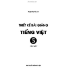 Thiết kế bài giảng tiếng việt 5 tập 1 part 1