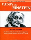 tư duy như einstein: phần 1 - scott thorpe