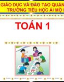 Bài giảng môn Toán lớp 1 sách Cánh diều năm học 2020-2021 - Bài 60: Phép cộng dạng 25+14 - Tiết 1 (Trường Tiểu học Ái Mộ B)