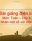 Bài giảng Toán 4 chương 2 bài 2: Nhân một số với một tổng