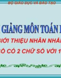 Bài giảng Toán 4 chương 2 bài 2: Giới thiệu nhân nhẩm số có hai chữ số với 11