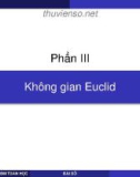 Bài giảng Đại số: Phần 3 - TS. Nguyễn Bằng Giang