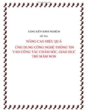 SKKN: Nâng cao hiệu quả ứng dụng CNTT vào công tác chăm sóc, giáo dục trẻ mầm non